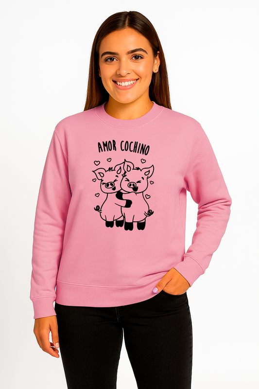 Sudadera Cuello Redondo “AMOR COCHINO”